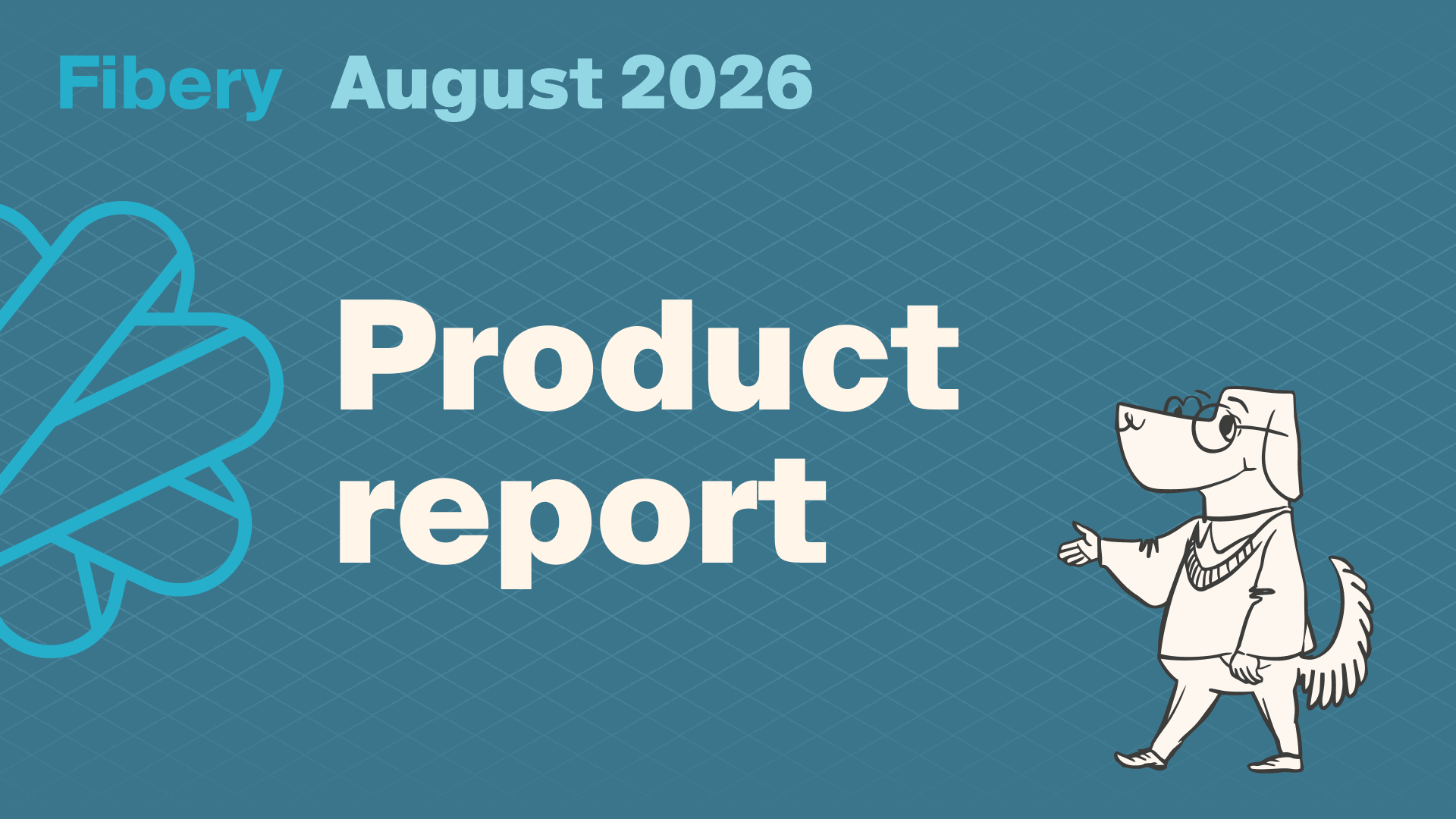 Product report August