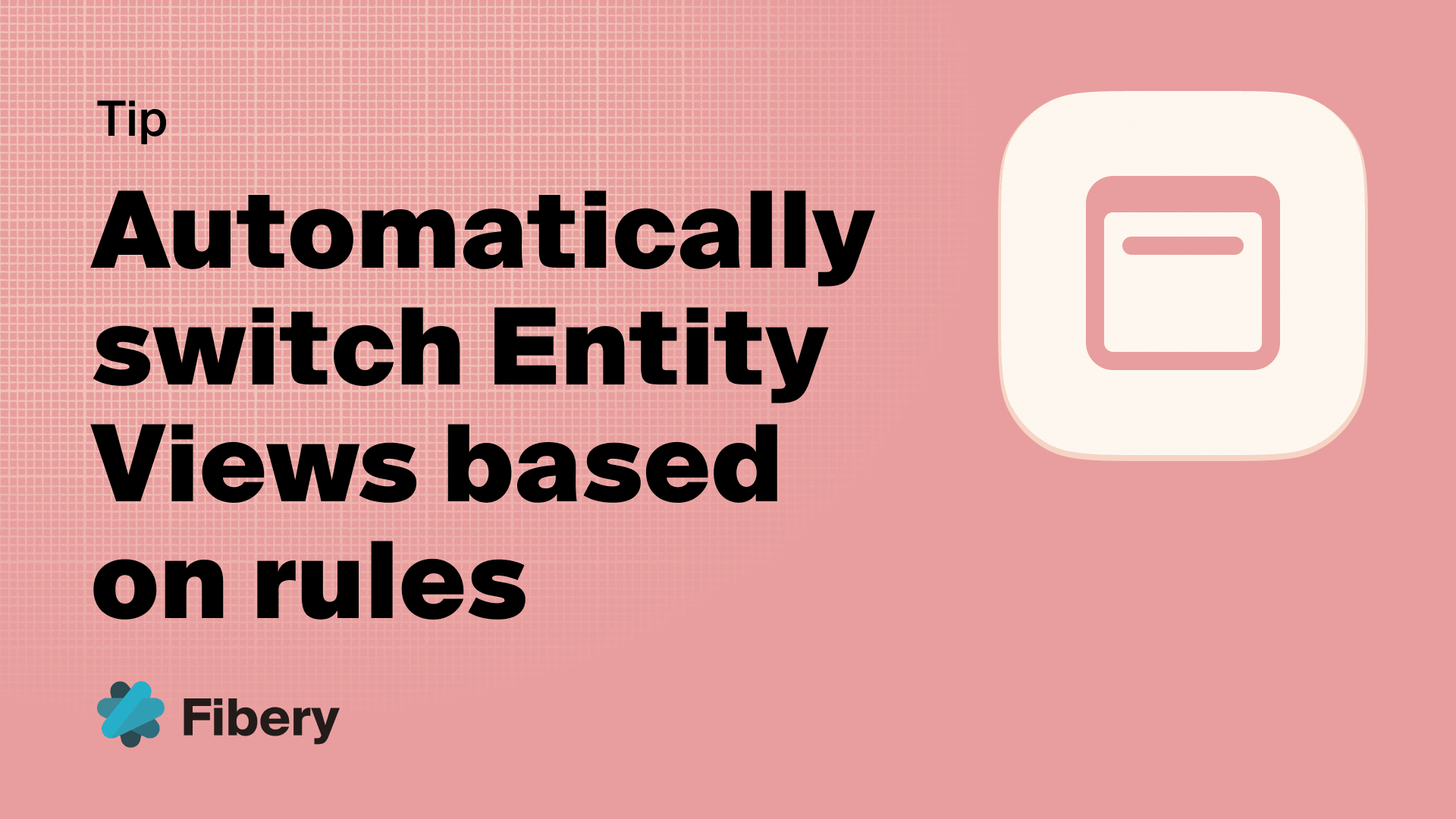 Automaticall switch Entity Views based on rules